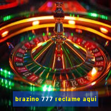 brazino 777 reclame aqui